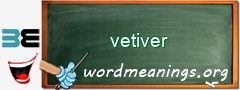 WordMeaning blackboard for vetiver